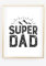 Din A4 Kunstdruck ohne Rahmen - Super Dad - Bester Vater - Super Papa - Geschenk Druck Poster Bild