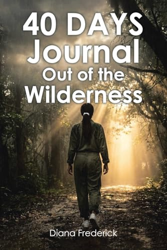 40 Days Journal Out of the Wilderness