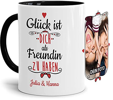 Tasse mit Spruch - Glück ist, Dich als Freundin zu haben - Personalisierbare Keramiktasse mit Namen und Foto - Geschenkidee für die Freundin - Innen & Henkel Schwarz, 300 ml