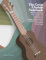 The Great Ukulele Notebook: 100 Blank Music Sheets With Dedicated Space For Lyrics, Chords, Tabs, Progressions And Strummings. Plus, 160 Empty Chord ... Ukulele. The Perfect Gift For Ukulele Players
