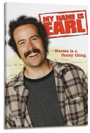 ydhgebn Poster mit Aufschrift My Name Is Earl, Vintage-Poster, dekoratives Gemälde für Schlafzimmer, Wohnzimmer, ästhetisches, elegantes Poster, 30 x 45 cm, Rahmenstil