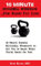 10 Minute Kettlebell Workouts (English Edition)