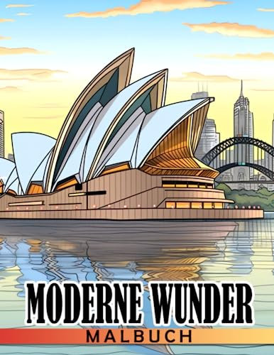 Modern Marvels Malbuch: Erleben Sie die technischen Wunder der Welt durch künstlerischen Ausdruck