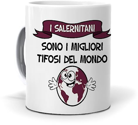 Regalo originale. Idea da regalare. Tazza I salernitani sono i migliori tifosi del mondo. Ceramica 350 ml.