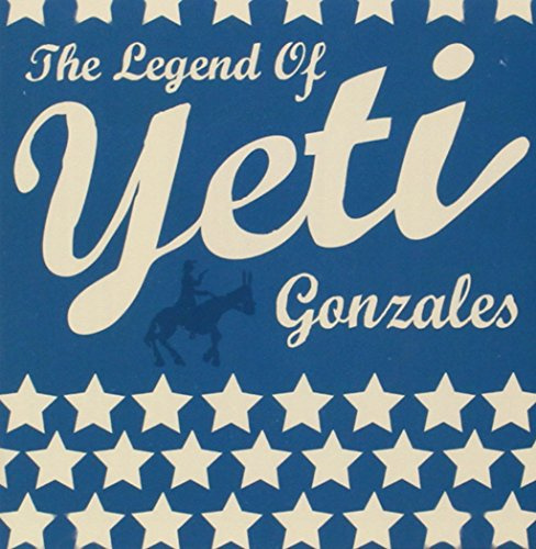 The Legend of Yeti Gonzales