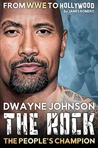 Dwayne The Rock Johnson: The People's Champion - From WWE to Hollywood