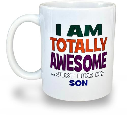 Banterous Funny Dad Mug - I Am Totally Awesome, Just Like My Son - Gifts for Men Funny and Unusual, Dad Gifts, Presents for Daddy, Coffee Cup for Father, 11oz Mug, Fun Birthday Gift Idea