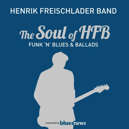 The Soul of Hfb-Funk 'n' Blues & Ballads
