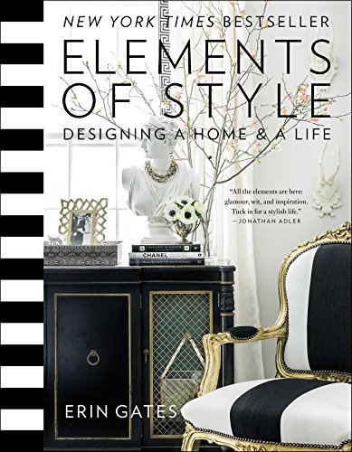 Elements of Style: Designing a Home & a Life (A Guide to Home Design) (English Edition)