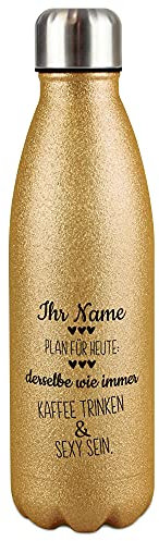 Glitzer-Trinkflasche Edelstahl selbst gestalten mit Name - Kaffee trinken & sexy sein - Thermosflasche, Wasserflasche BPA-frei, Geschenk Freundin, Reise, Sport I Personalisiertes Geschenk, Gold