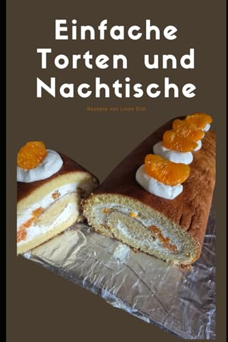 Einfachen Torten und Nachtische