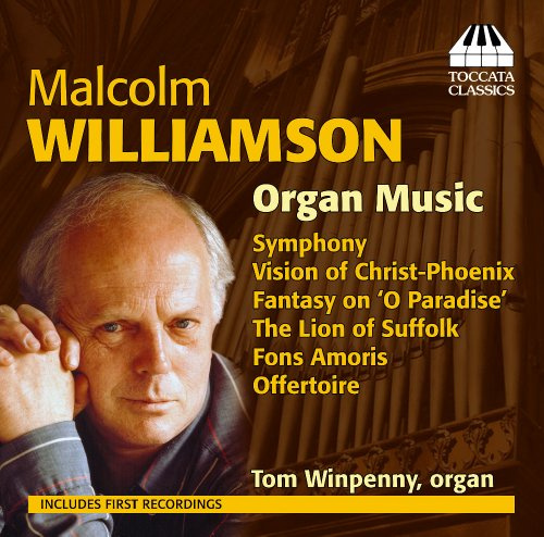 Williamson, Malcolm: Organ Music