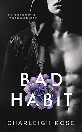 Bad Habit (Bad Love Book 1) (English Edition)