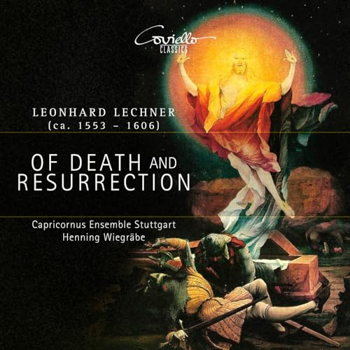 Leonhard Lechner: Of Death and Resurrection