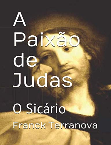 A Paixão de Judas: O Sicário