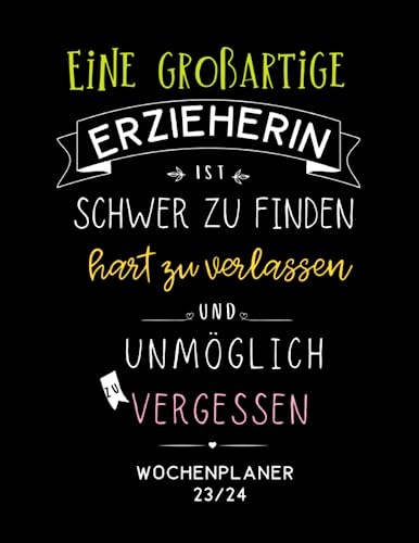 Erzieher Kalender 2023/2024 : Eine großartige Erzieherin: Wochenplaner 2023-2024 | 1 woche 2 seiten | kalender August 2023 bis Dez 2024 | als geschenk für Erzieherinnen