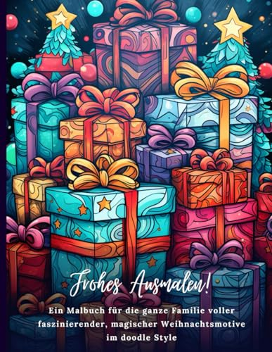 Frohes Ausmalen!: Ein Malbuch für die ganze Familie voller faszinierender, magischer Weihnachtsmotive im doodle Style