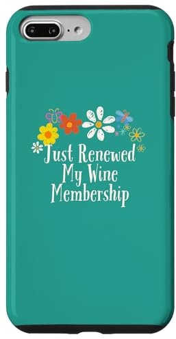 iPhone 7 Plus/8 Plus Funny Just Renewed My Wine Membership Saying Flowers Case