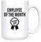 Kaffeetasse, doppelseitig, Aufschrift „Employee of the Month Runner Up“, 425 ml