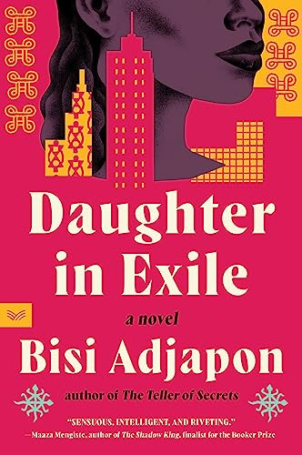Daughter in Exile: A Literary Novel of West African Immigration, Resilience, and Hope