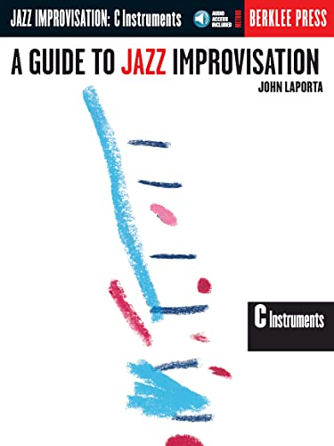 A Guide to Jazz Improvisation: C Edition [With CD]: C Instruments