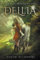 Dellia (The Ever-Branching Tree, Band 1)