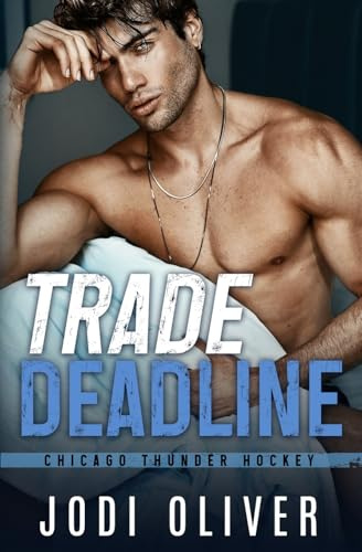 Trade Deadline (Chicago Thunder, Band 1)