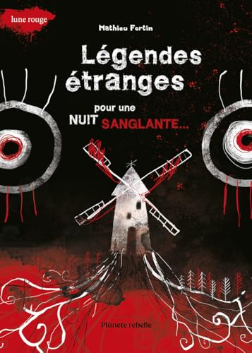 Légendes étranges pour une nuit sanglante (Collection Lune Rouge)