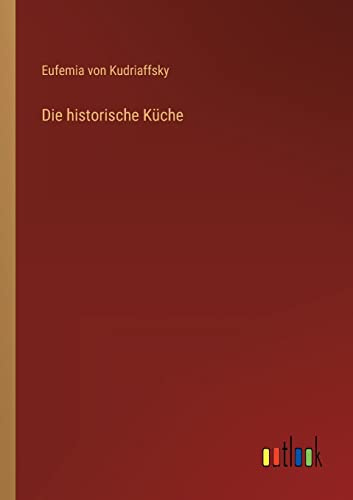Die historische Küche