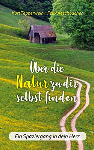 Über die Natur zu dir selbst finden: Ein Spaziergang in dein Herz