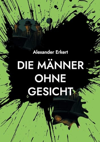 Die Männer ohne Gesicht