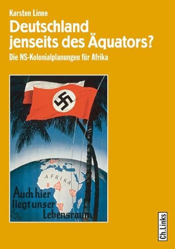 Deutschland jenseits des Äquators?: NS-Kolonialplanungen für Afrika