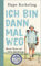 Ich bin dann mal weg: Meine Reise auf dem Jakobsweg – Jubiläumsausgabe | Der SPIEGEL-Bestseller mit Bonus-Kapitel