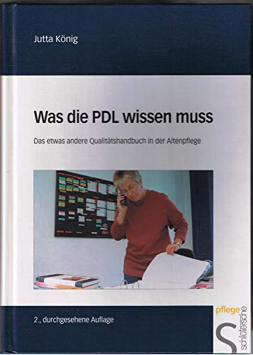 Was die PDL wissen muss: Das etwas andere Qualitätshandbuch in der Altenpflege