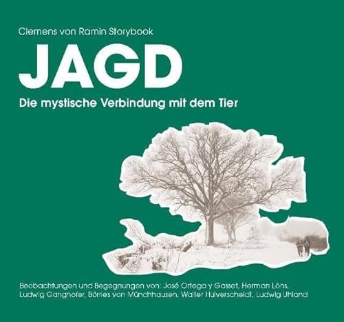 Clemens von Ramin Storybook - Jagd: Die mystische Vrbindung mit dem Tier