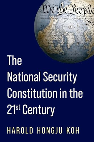 The National Security Constitution in the Twenty-First Century