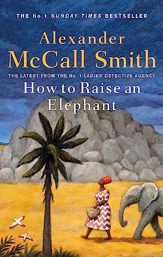 How to raise an elephant