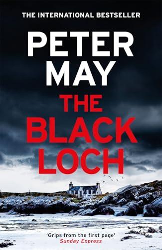 The Black Loch: an explosive return to the hebrides and the internationally bestselling Lewis Thrillers (Riverrun)