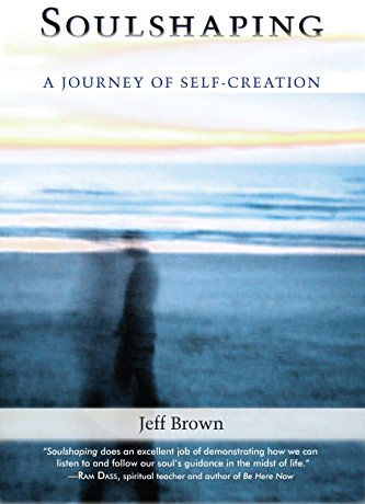 Soulshaping: A Journey of Self-Creation