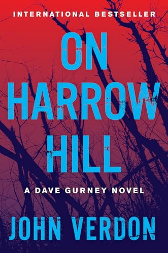 On Harrow Hill: A Dave Gurney Novel