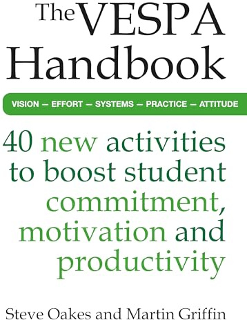 The VESPA Handbook: 40 new activities to boost student commitment, motivation and productivity