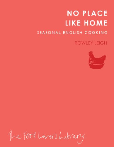 No Place Like Home: Seasonal English Cooking