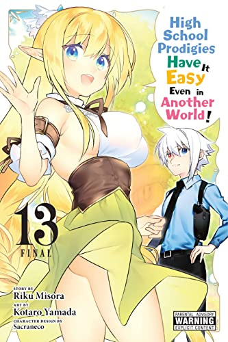 High School Prodigies Have It Easy Even in Another World!, Vol. 13 (manga) (Volume 13)