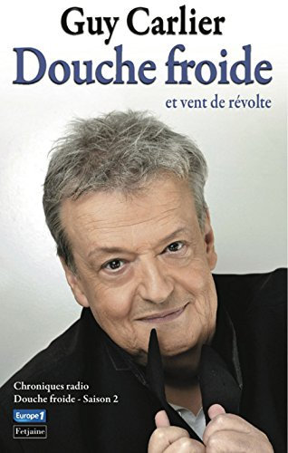 Douche froide et vent de révolte: Chroniques radio
