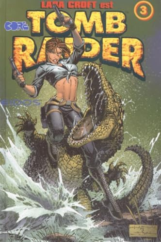 Tomb Raider: Tome 3