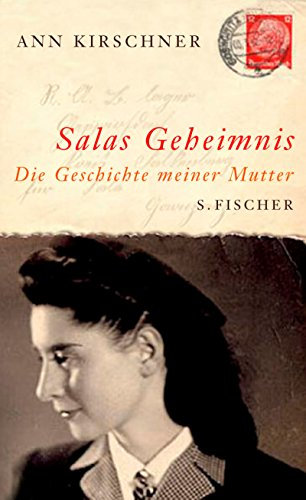 Salas Geheimnis: Die Geschichte meiner Mutter (Sachbuch (allgemein))