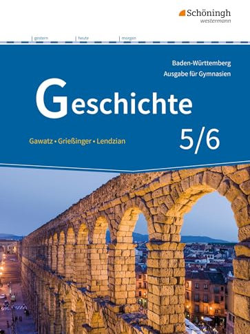 Geschichte - Ausgabe für Gymnasien in Baden-Württemberg: Schulbuch 5/6