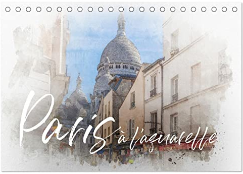 Paris à l'aquarelle (Tischkalender 2026 DIN A5 quer), CALVENDO Monatskalender: Genießen Sie den Frühling in Paris mit dem Schöneicher Fotografen Olaf Bruhn. (CALVENDO Orte)
