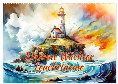 Einsame Wächter Leuchttürme (Wandkalender 2026 DIN A2 quer), CALVENDO Monatskalender: Faszinierende Leuchttürme die dem Wasser und Wind trotzen. (CALVENDO Kunst)