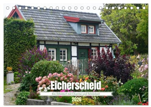 Eicherscheid - Ein Eifeldorf mit Charme und Schönheit (Tischkalender 2026 DIN A5 quer), CALVENDO Monatskalender: Das sogenannte Golddorf (CALVENDO Orte)